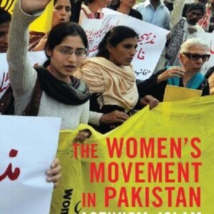 The Women s Movement in Pakistan Activism Islam and Democracy
