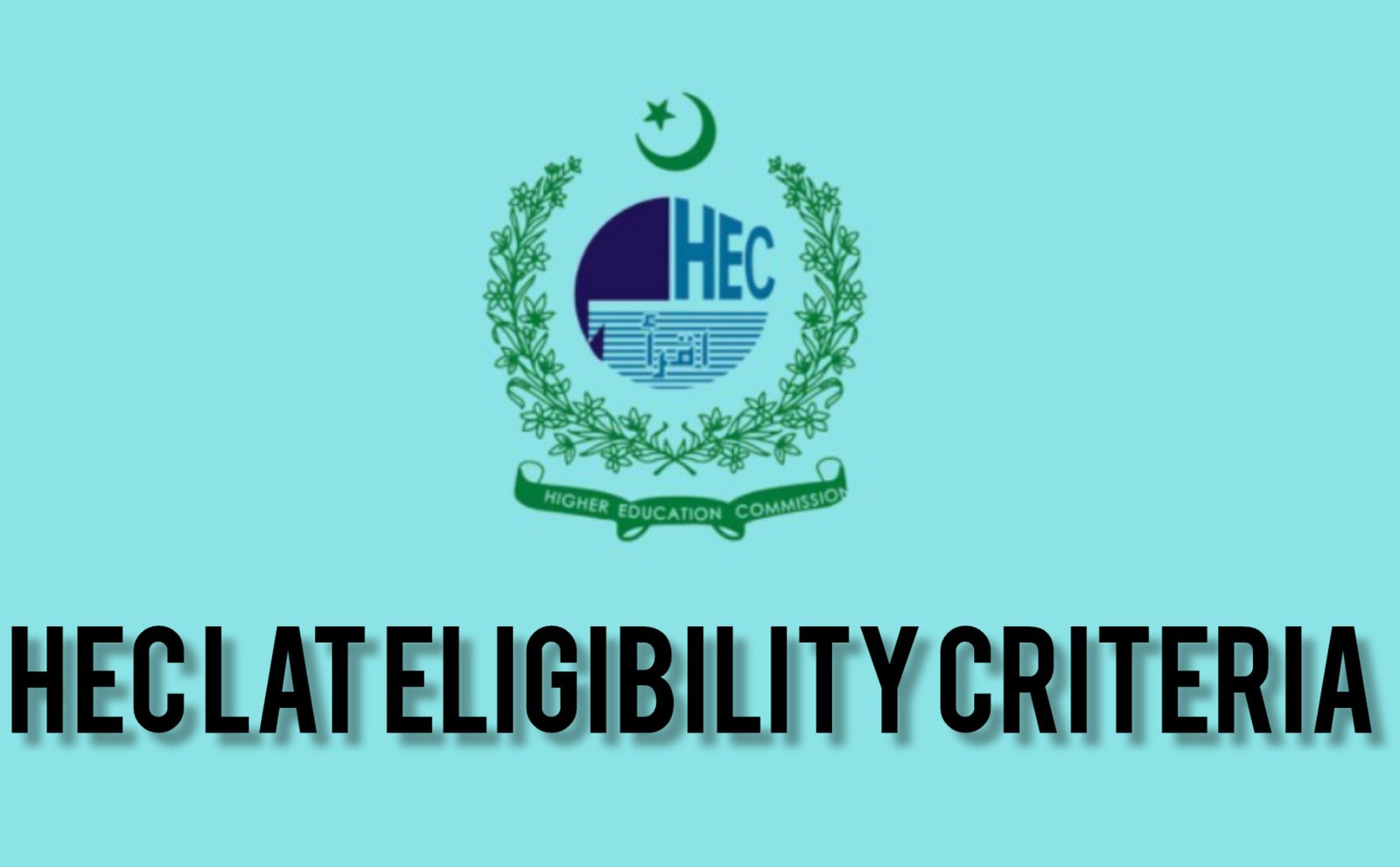 HEC LAT Eligibility Criteria